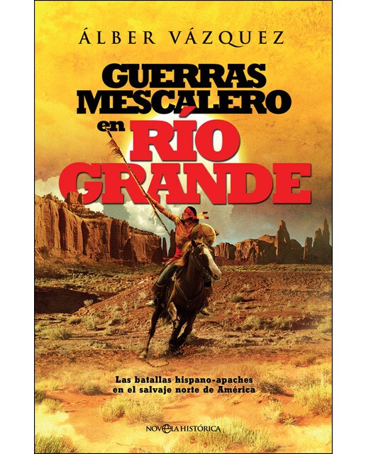 Imagem 0 de Guerras mescalero en Río Grande: Las batallas hispano-apaches en el salvaje norte de América (Capa mole com abas)