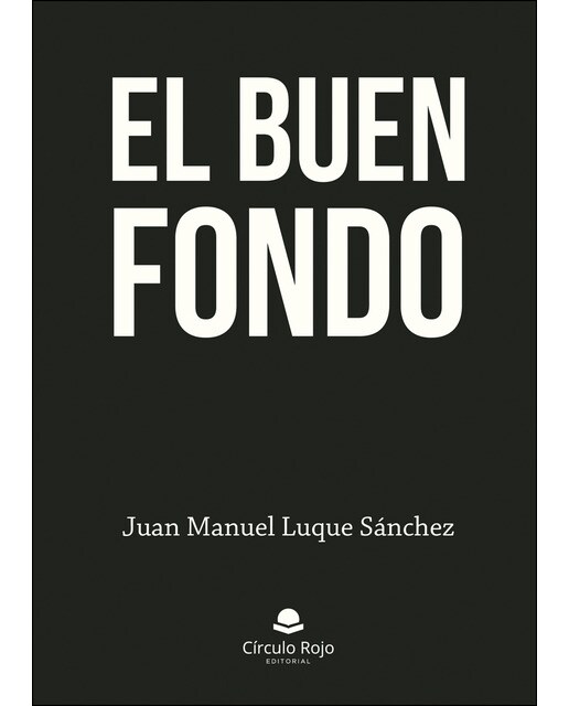 Imagen 0 de El buen fondo (Tapa dura)