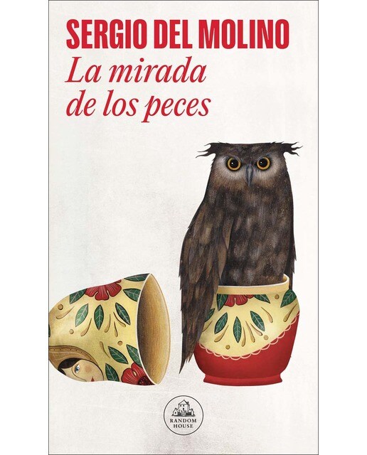 Imagen 0 de La mirada de los peces (Tapa blanda)