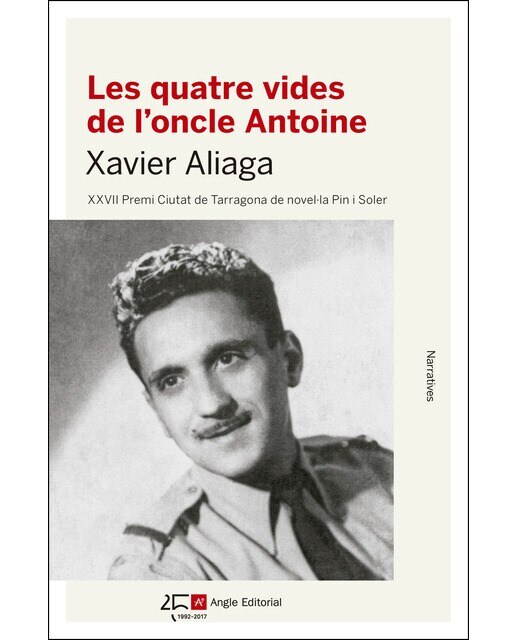 Imagen 0 de Les quatre vides de l'oncle Antoine: XXVII Premi Ciutat de Tarragona de novel·la Pin i Soler  (Tapa blanda)