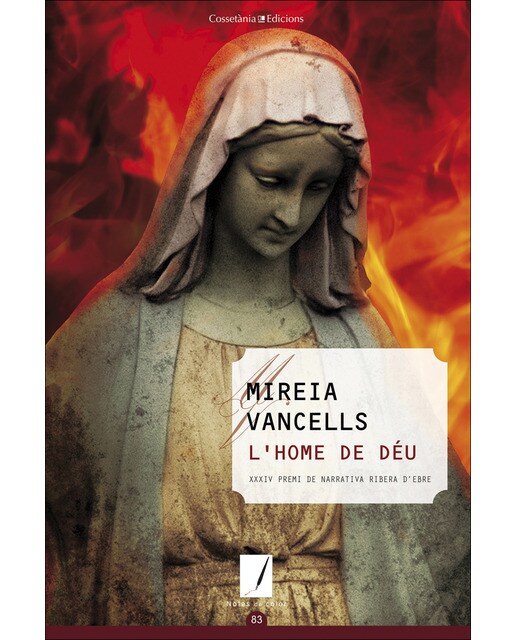 L'home de déu: Xxxiv premi de narrativa ribera d'ebre