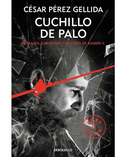 Cuchillo de palo (Refranes, canciones y rastros de sangre 2) (Capa mole) 1