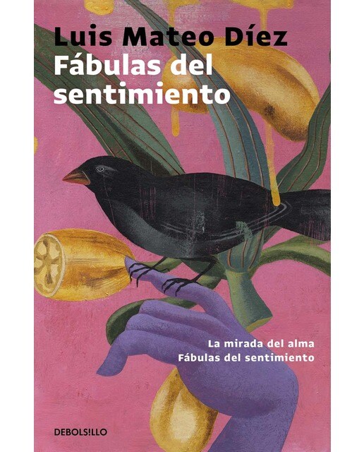 Imagen 0 de Fábulas del sentimiento: La mirada del alma | Fábulas del sentimiento  (Bolsillo) (Tapa blanda)