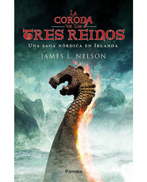 La Corona de los Tres Reinos: Una saga nórdica en Irlanda (Tapa blanda con solapas) 1