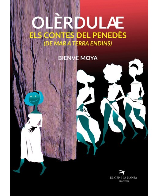 Olèrdulae: Els contes del Penedès (de mar a terra endins) (Capa mole) 1