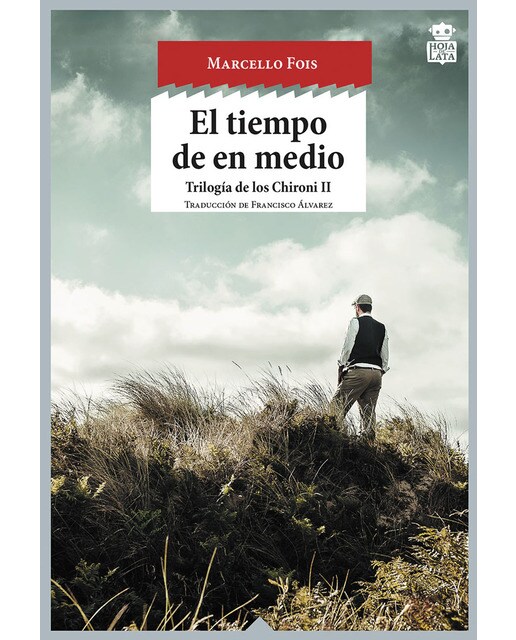 Imagen 0 de El tiempo de en medio: Trilogía de los chironi ii (Tapa blanda)