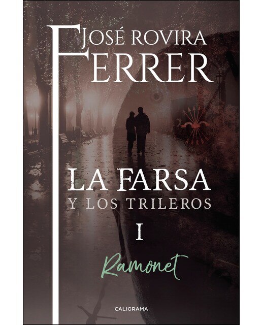 La farsa y los trileros I: Ramonet (Capa mole) 1
