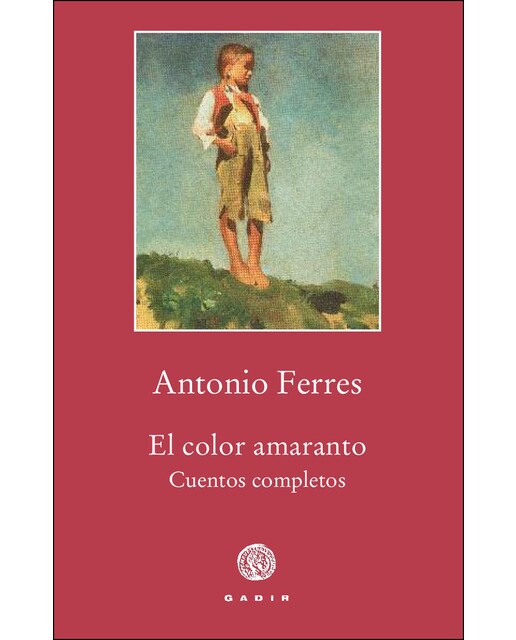 Imagen 0 de El color amaranto: Cuentos completos (Tapa blanda)