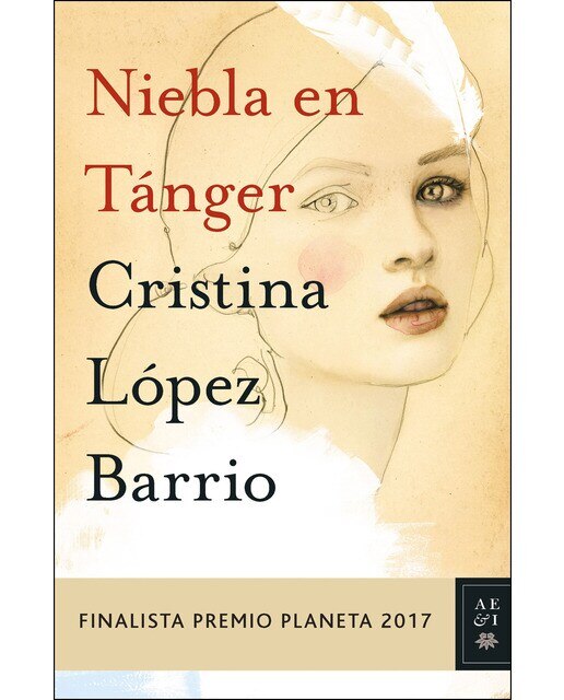 Niebla en Tánger: Finalista Premio Planeta 2017  (Tapa dura) 1