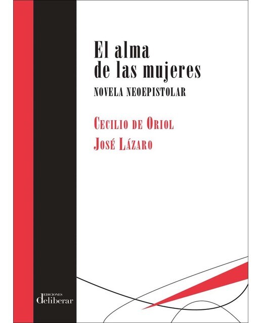 Imagen 0 de El alma de las mujeres: Novela neoepistolar (Tapa blanda)