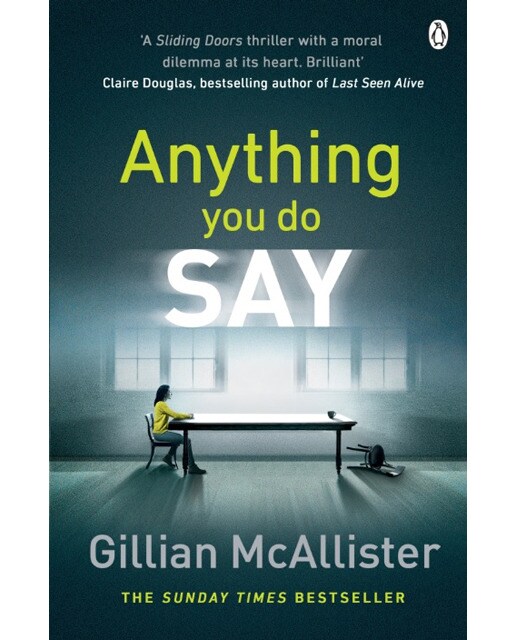 Anything You Do Say 1