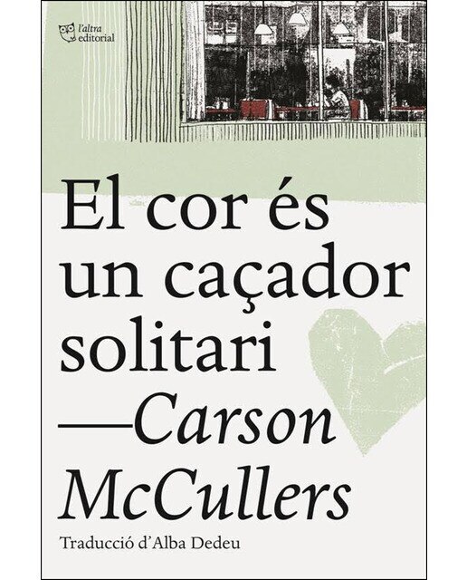 Imagen 1 de El cor és un caçador solitari (Tapa blanda)