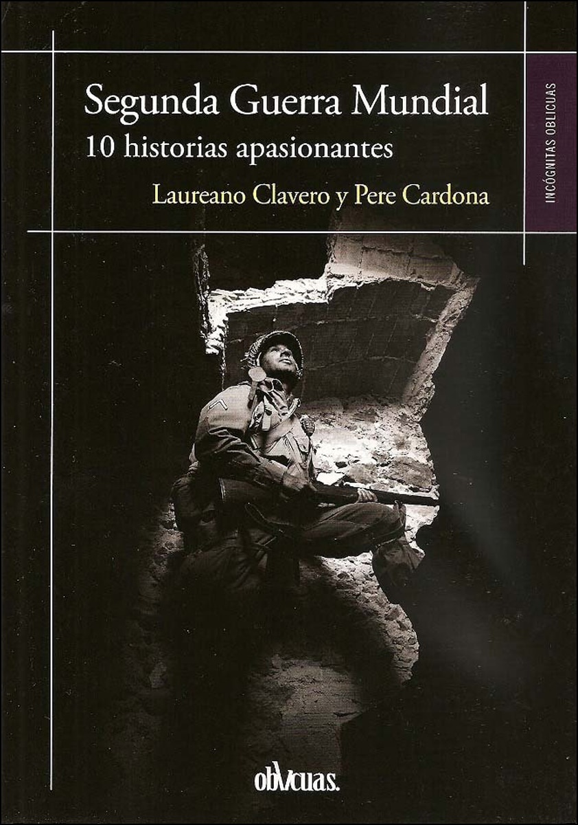 Imagem 0 de Segunda Guerra mundial: 10 historias apasionantes