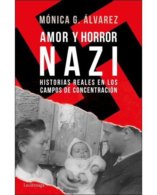 Amor y horror nazi: Historias reales de los campos de concentración (Capa mole com abas) 1
