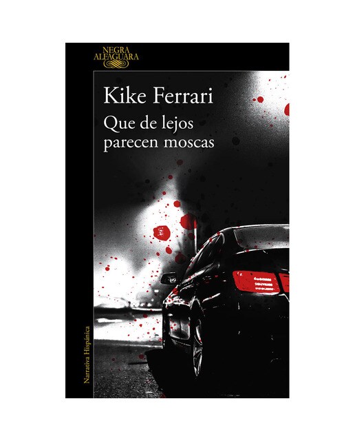 Que de lejos parecen moscas(Tapa blanda) 1