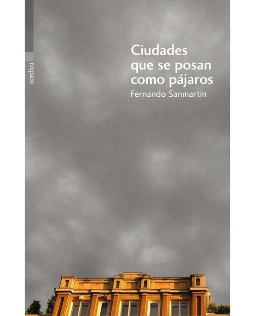 Imagen 0 de Ciudades que se posan como pájaros (Tapa blanda)