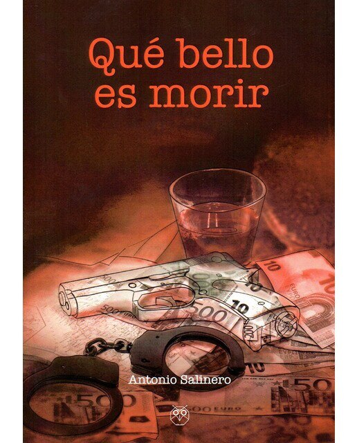 Imagen 0 de Qué bello es morir (Tapa blanda)