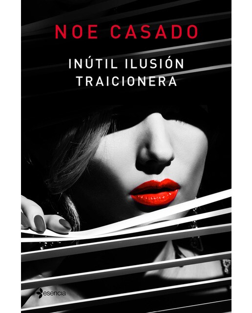 Imagen 0 de Inútil ilusión traicionera (Tapa blanda)