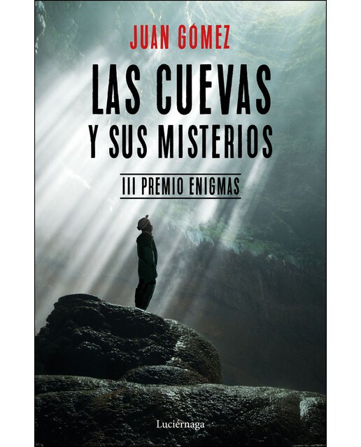 Las cuevas y sus misterios: III Premio Enigmas. Prólogo de José Manuel García Bautista (Capa mole com abas) 1