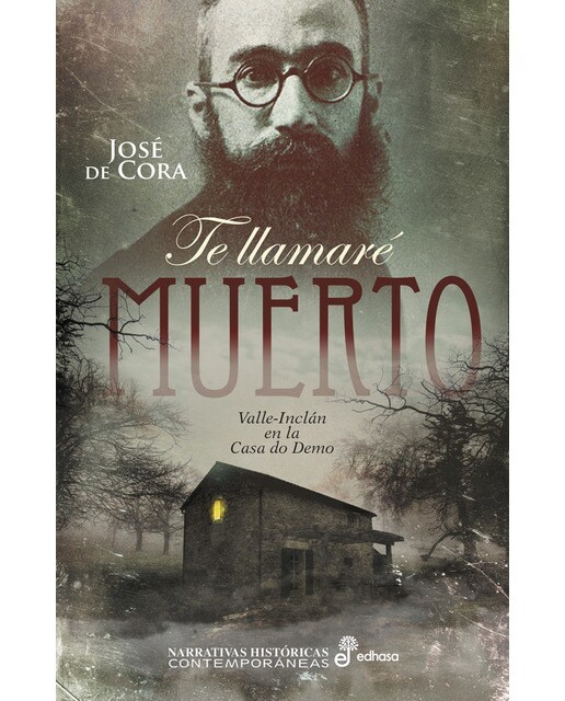Imagen 0 de Te llamar? muerto: Valle Inclán y Acevedo en la Casa de los Muertos (Tapa dura)