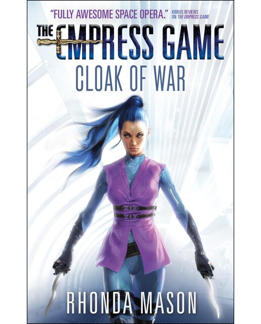 Cloak Of War (The Empress Game Trilogy #2) 1