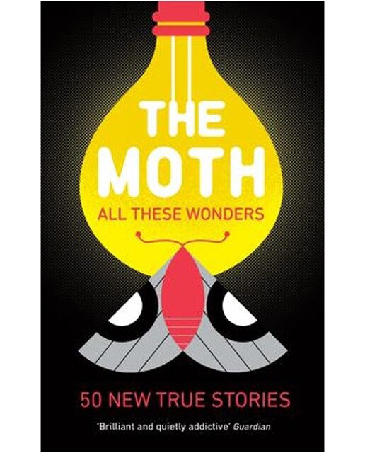 The Moth. All These Wonders 1