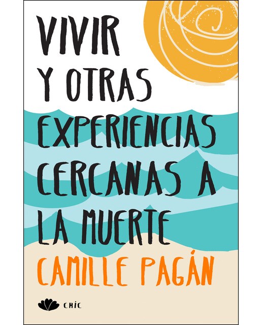 Vivir y otras experiencias cercanas a la muerte 1