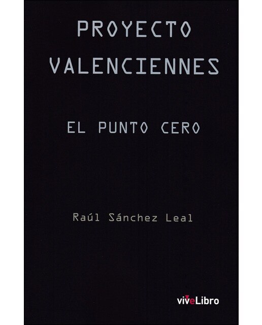 Proyecto valenciennes: El punto cero(Tapa blanda) 1