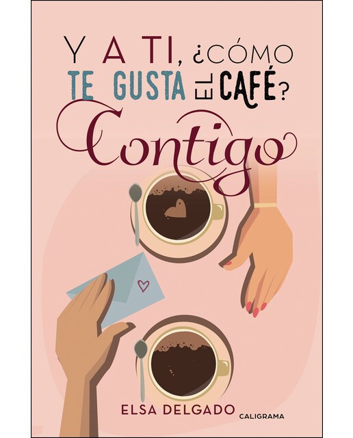 Y a ti, ¿cómo te gusta el café? Contigo (Capa mole) 1