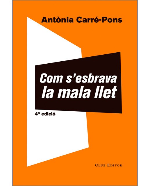 Imagen 0 de Com s'esbrava la mala llet  (Tapa blanda con solapas)