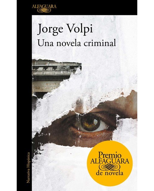 Una novela criminal (Premio Alfaguara de novela 2018) (Capa mole) 1