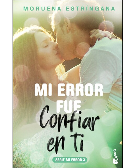 Mi error fue confiar en ti: Serie Mi error 3 (Bolso) (Capa mole) 1