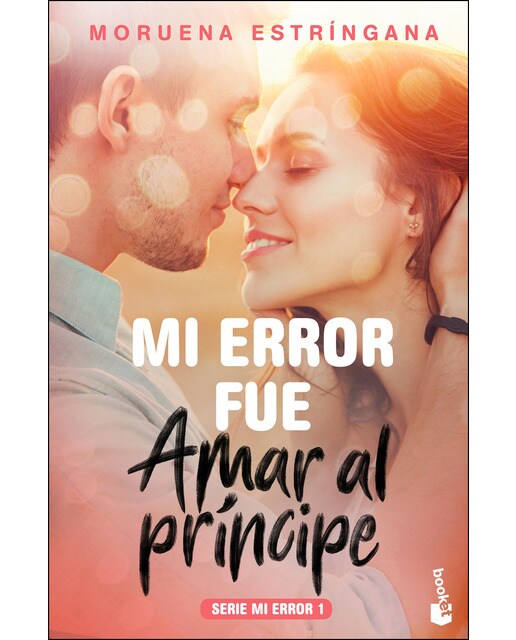 Mi error fue amar al príncipe: Serie Mi error 1 (Bolso) (Capa mole) 1
