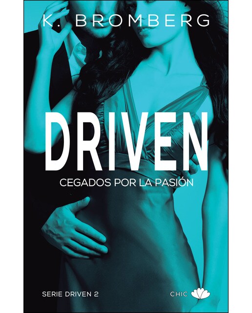 Driven ii: Cegados por la pasión 1