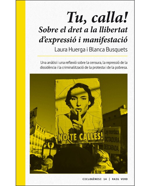 Tu. Calla: Sobre El Dret A La Llibertat D'expressió I De Manifestació 1