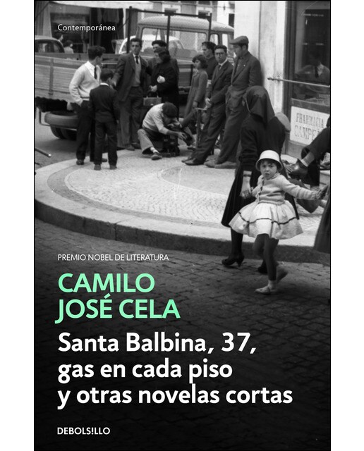 Imagen 0 de Santa Balbina, 37, gas en cada piso y otras novelas cortas  (Bolsillo) (Tapa blanda)