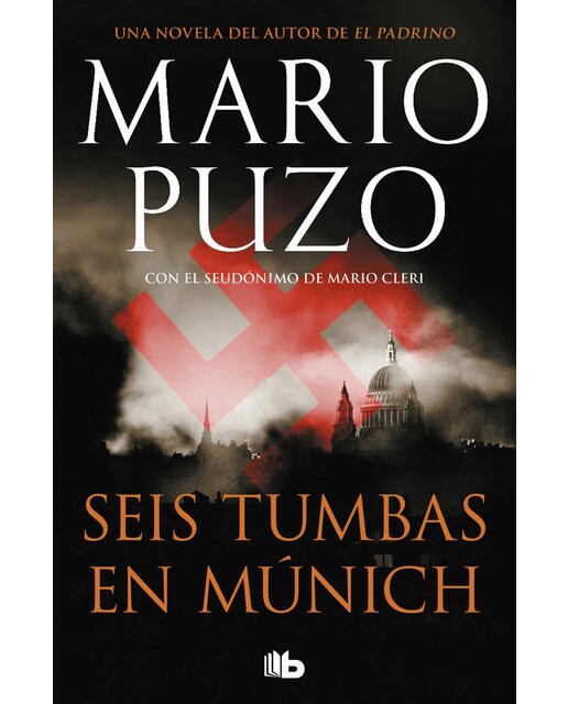 Imagen 1 de Seis tumbas en Múnich: Una historia criminal movida por la venganza (Bolsillo) (Tapa blanda)