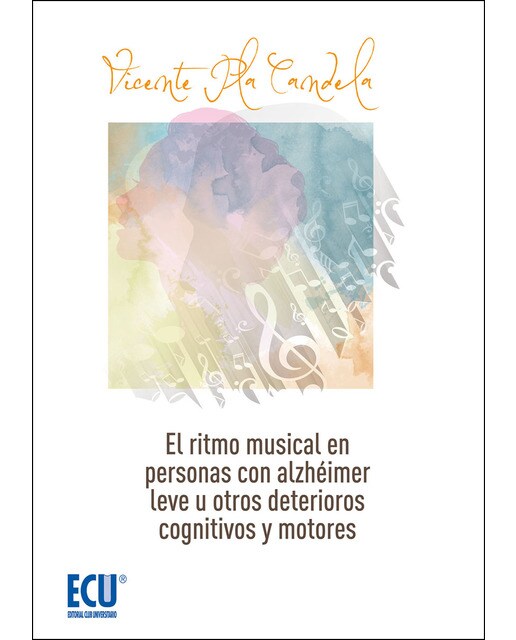 El ritmo musical en personas con alzheimer leve u otros deterioros cognitivos leves (Tapa blanda) 1