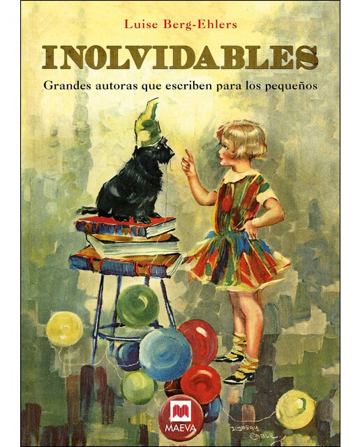 Inolvidables: Grandes autoras que escriben para los pequeños (Tapa dura) 1