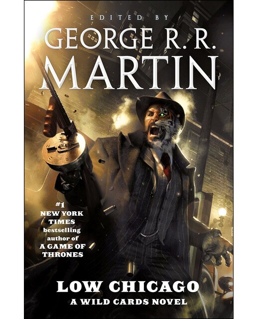 Low Chicago: A Wild Cards Novel 1