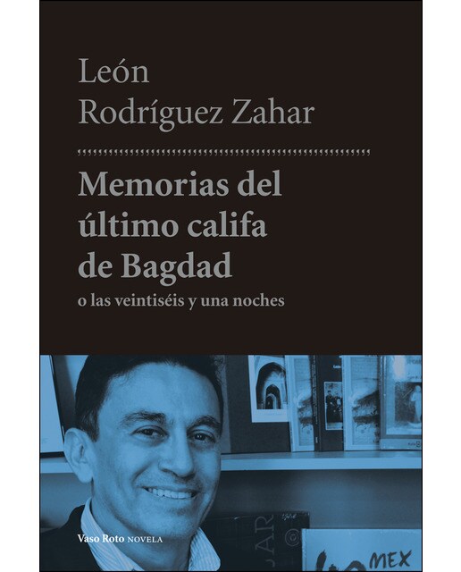 Memorias del último califa de bagdad(Tapa blanda) 1