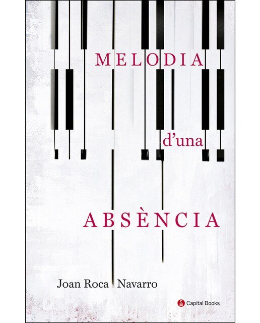 Imagen 0 de Melodia d'una absència (Tapa dura)