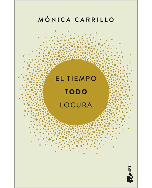 Imagen 0 de El tiempo. Todo. Locura (Bolsillo) (Tapa blanda)