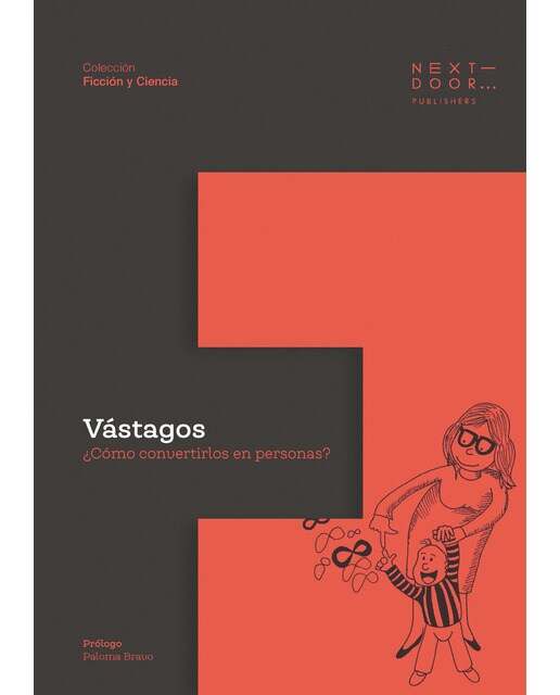 Vástagos: ¿Cómo convertirlos en personas?