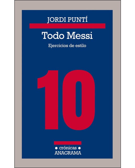 Todo Messi: Ejercicios de estilo