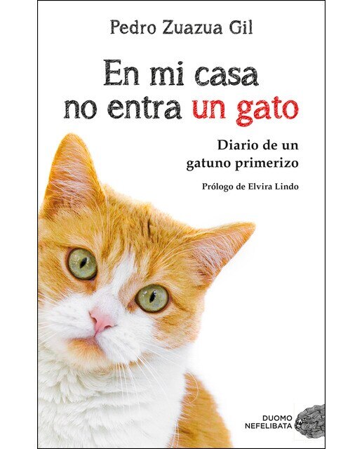 Imagen 0 de En mi casa no entra un gato: Diario de un gatuno primerizo