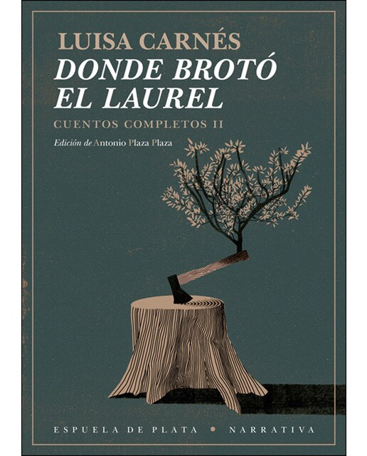 Donde Brotó El Laurel: Cuentos Completos III 1
