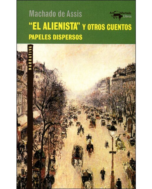 Imagen 0 de "El alienista" y otros cuentos: Papeles dispersos (Tapa blanda con solapas)