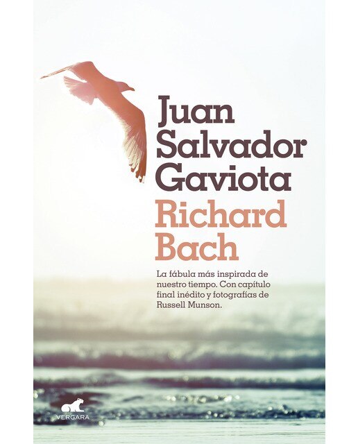 Imagen 0 de Juan Salvador Gaviota: La fábula más inspirada de nuestro tiempo. Con capítulo final inédito y fotografías de Russell Munson. (Tapa blanda)