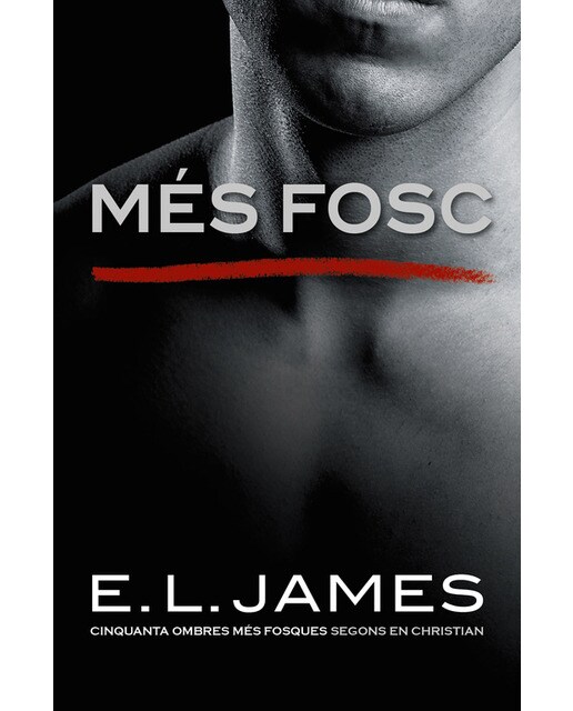 Més fosc («Cinquanta ombres» segons en Christian Grey 2) (Capa mole) 1